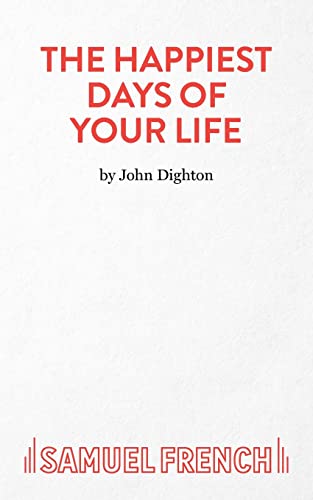 The Happiest Days of Your Life