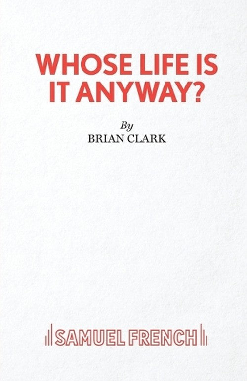 Whose Life is it Anyway?