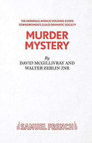 The Farndale Avenue Housing Estate Townswomen's Guild Dramatic Society's Production of "Murder Mystery"