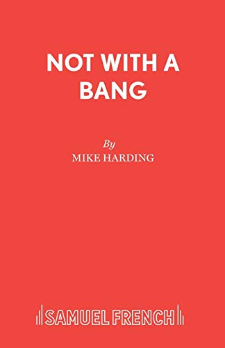 Not with a Bang