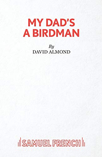 My Dad's A Birdman