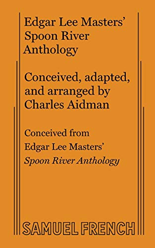 Edgar Lee Masters' Spoon River Anthology