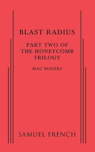Blast Radius: Part Two of the Honeycomb Trilogy