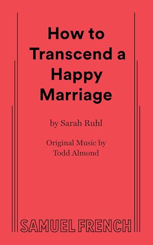 How to Transcend a Happy Marriage