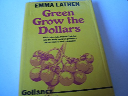 Green Grow the Dollars