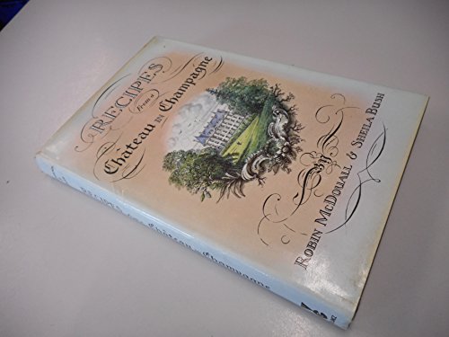 Recipes from a Chateau in Champagne