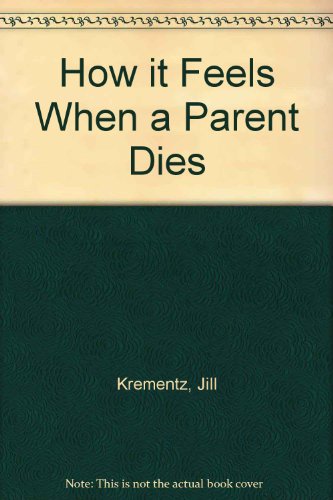 How it Feels When a Parent Dies