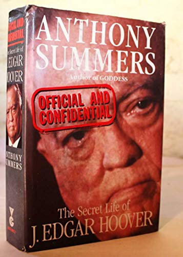 Official And Confidential:The Secret Life of J Edgar Hoover
