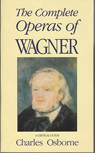 The Complete Operas of Wagner