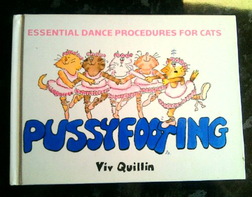 Pussyfooting