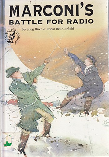 Marconi's Battle for Radio