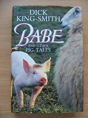 Babe and Other Pig Tales