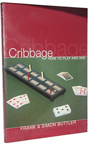 Cribbage: How To Play And Win