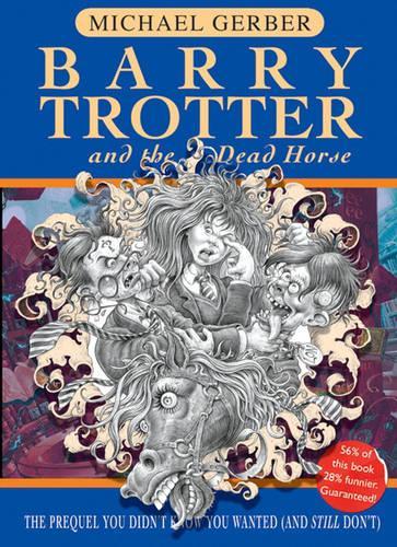 Barry Trotter And The Dead Horse