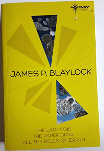 James Blaylock SF Gateway Omnibus
