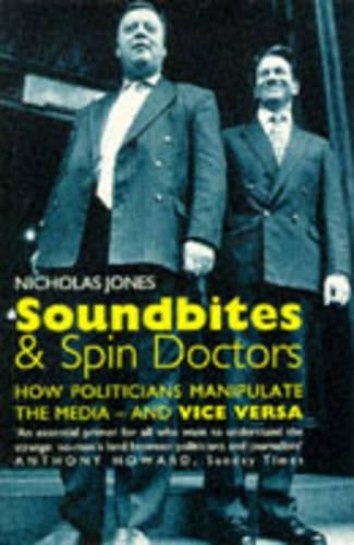 Soundbites and Spin Doctors