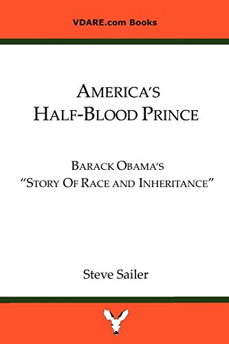 America's Half-Blood Prince: Barack Obama's Story of Race and Inheritance