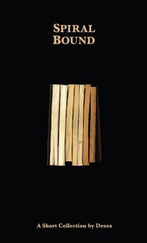Spiral Bound : A Short Collection by Dessa