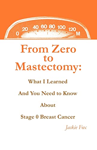 From Zero to Mastectomy