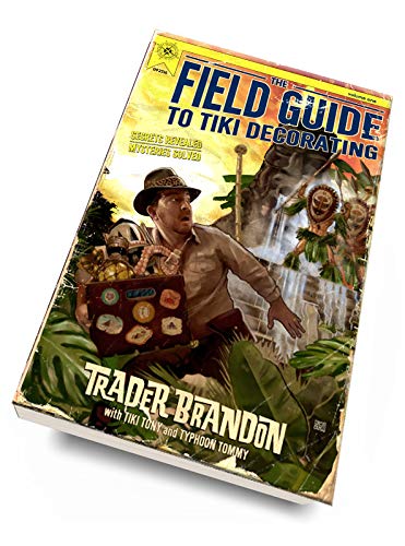 The Field Guide to Tiki Decorating