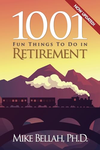 1001 Fun Things To Do in Retirement