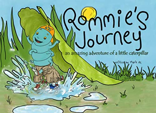 Rommie's journey: an amazing adventure of a little caterpillar