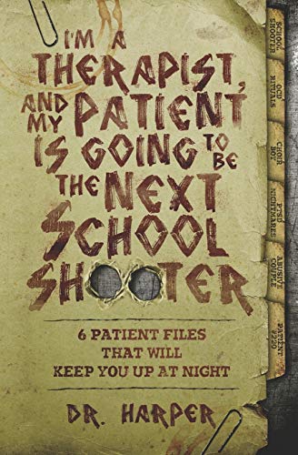 I'm a Therapist, and My Patient is Going to be the Next School Shooter