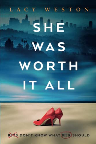 She Was Worth it All