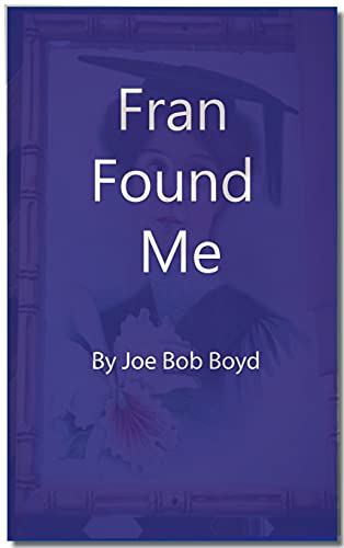 Fran Found Me