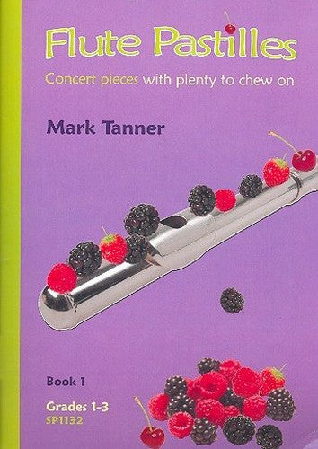 Mark Tanner-Flute Pastilles Grades 1-3 Vol.1-Instrumental Album