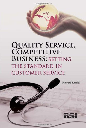 Quality Service, Competitive Business: Setting the Standard in Customer Service