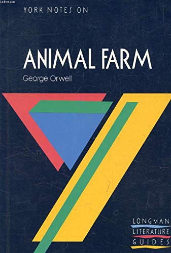 York Notes on George Orwell's "Animal Farm"