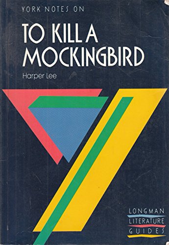 York Notes on Harper Lee's "To Kill a Mockingbird"