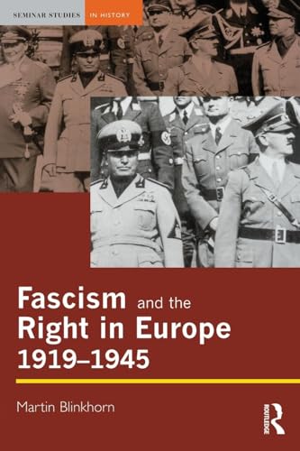 Fascism and the Right in Europe 1919-1945