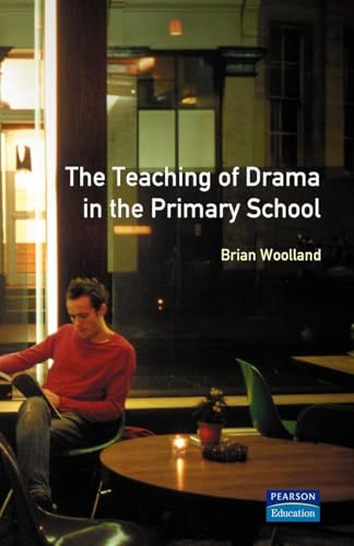 The Teaching of Drama in the Primary School, The