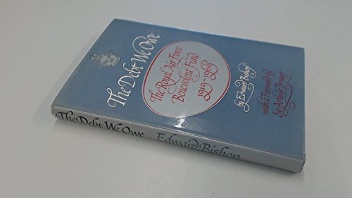 The debt we owe: The Royal Air Force Benevolent Fund, 1919-1969