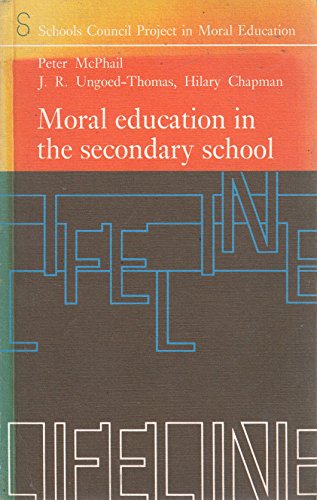 Moral Education in the Secondary School (Lifeline S)