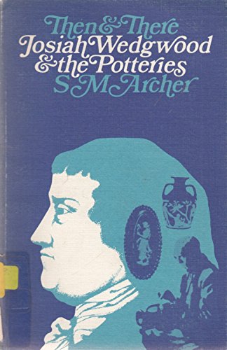 Josiah Wedgwood and the Potteries (Longman Revised Colour Geographies)
