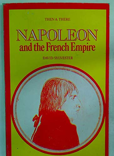 Napoleon and the French Empire