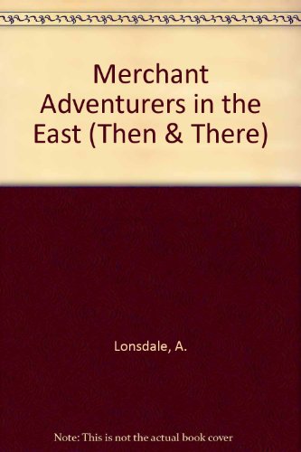 Merchant Adventurers in the East