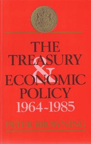 The Treasury and Economic Policy, 1964-85