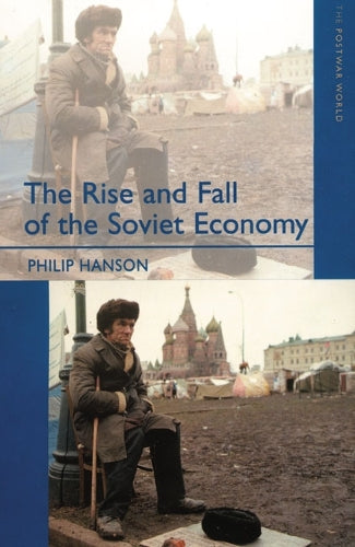 The Rise and Fall of the The Soviet Economy