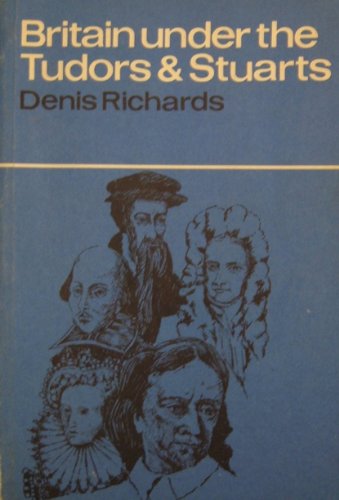Britain Under the Tudors and Stuarts