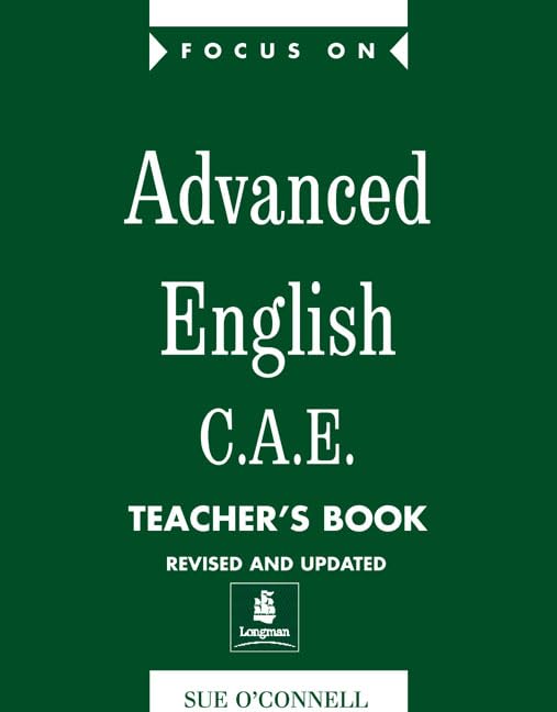 Focus on Advanced English C.A.E. Teachers Book New Edition