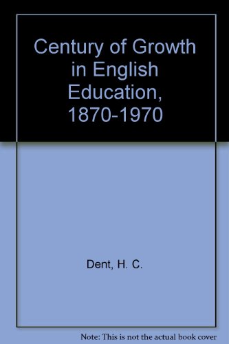 Century of Growth in English Education, 1870-1970