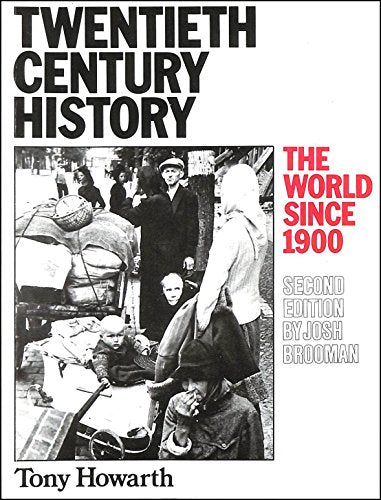 Twentieth Century History: The World Since 1900 2nd. Edition