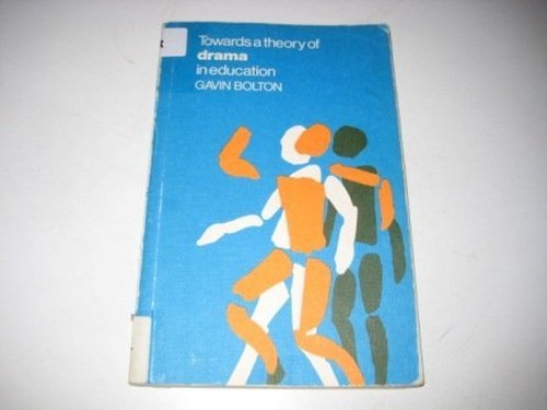 Towards a Theory of Drama in Education