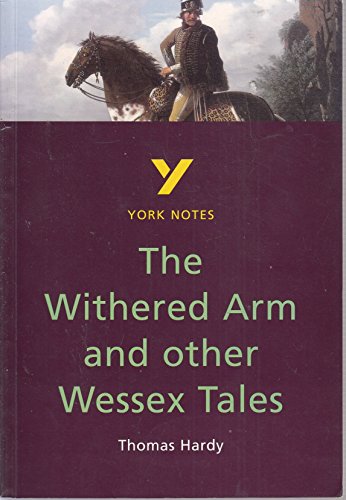 The Withered Arm and Other Wessex Tales everything you need to catch up, study and prepare for and 2023 and 2024 exams and assessments