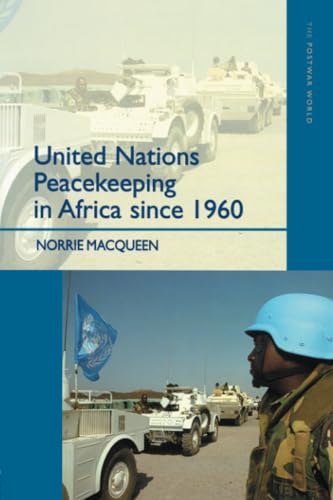 United Nations Peacekeeping in Africa Since 1960