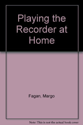 Playing the Recorder at Home
